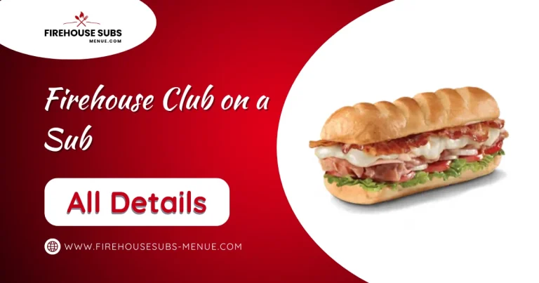 Firehouse Club on a Sub