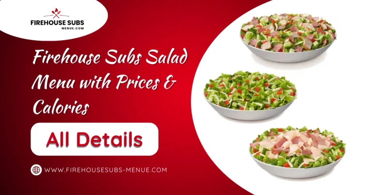Firehouse Subs Salad Menu with Prices & Calories