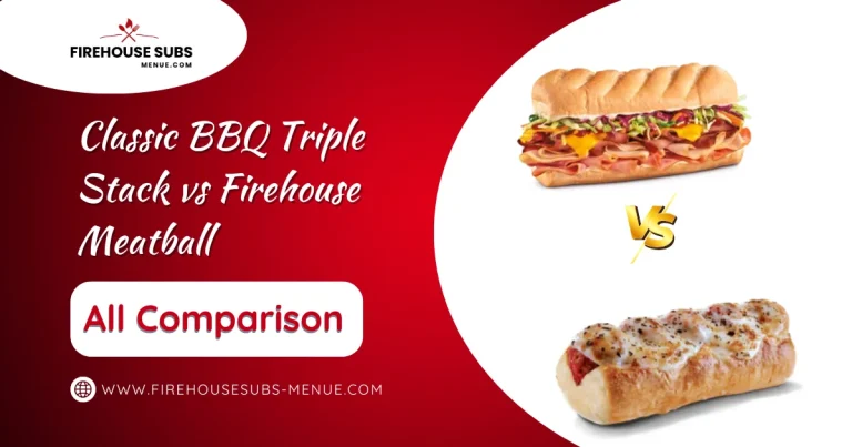 Classic BBQ Triple Stack vs Firehouse Meatball 1 Classic BBQ Triple Stack vs Firehouse Meatball