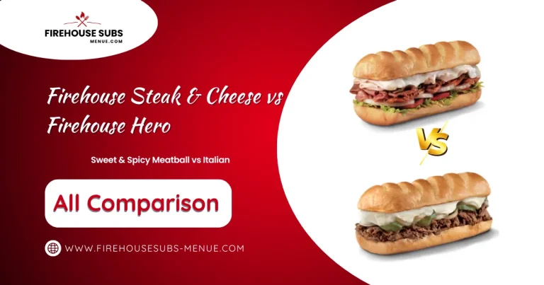 Firehouse Steak & Cheese vs Firehouse Hero