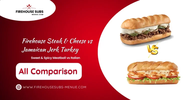 Firehouse Steak & Cheese vs Jamaican Jerk Turkey