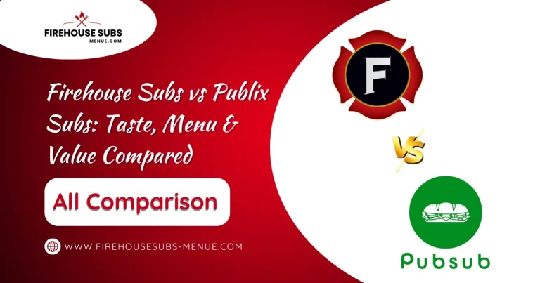Firehouse Subs vs Publix Subs: Taste, Menu & Value Compared 6 Firehouse Subs vs Publix Subs Taste, Menu & Value Compared