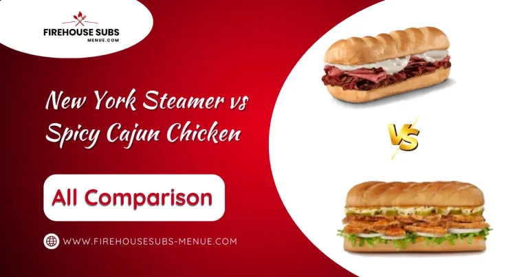 New York Steamer vs Spicy Cajun Chicken